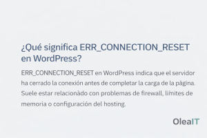 Definición de ERR_CONNECTION_RESET en WordPress relacionado con problemas de servidor