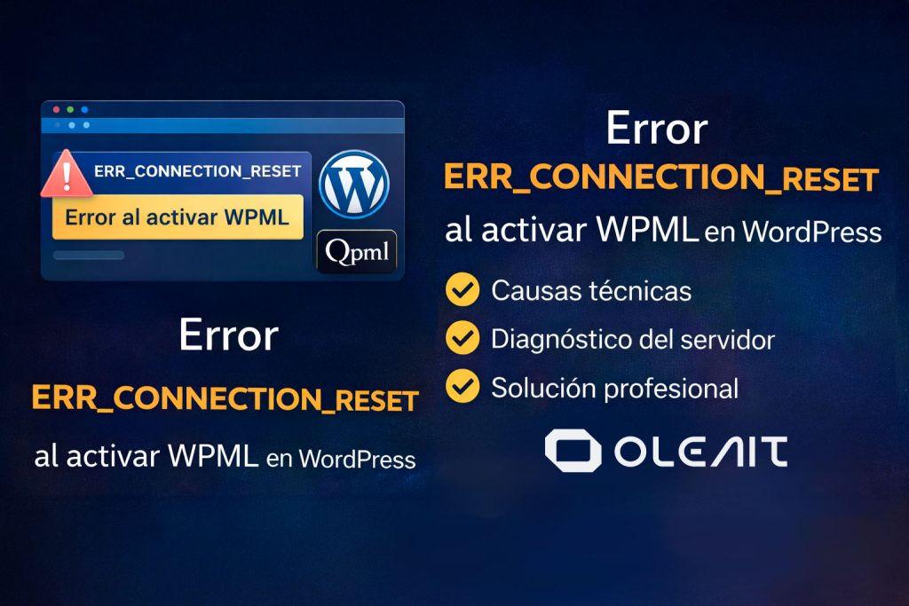 Solución ERR_CONNECTION_RESET WordPress WPML Cómo solucionar ERR_CONNECTION_RESET en WordPress con WPML activado